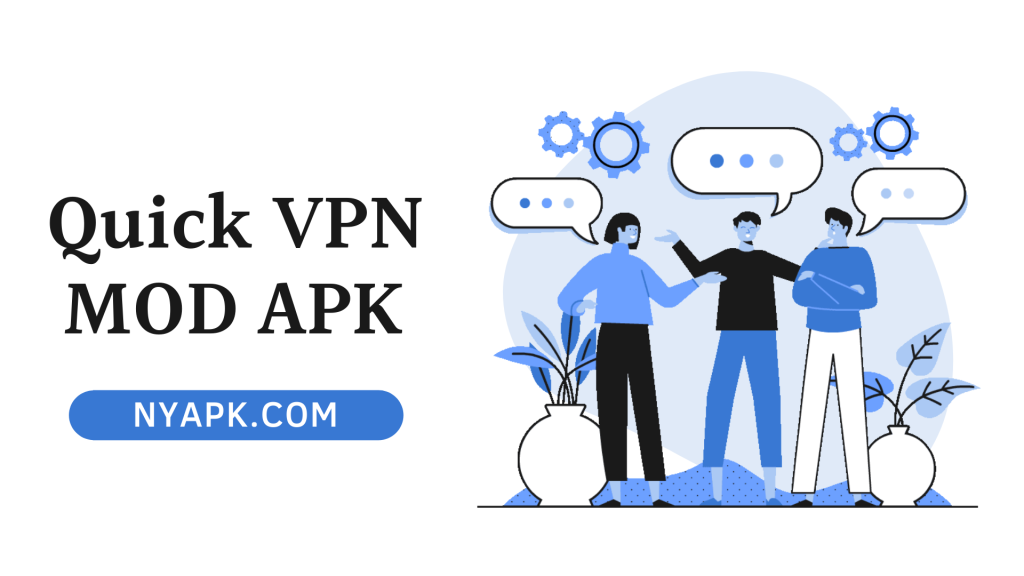 Quick VPN MOD APK