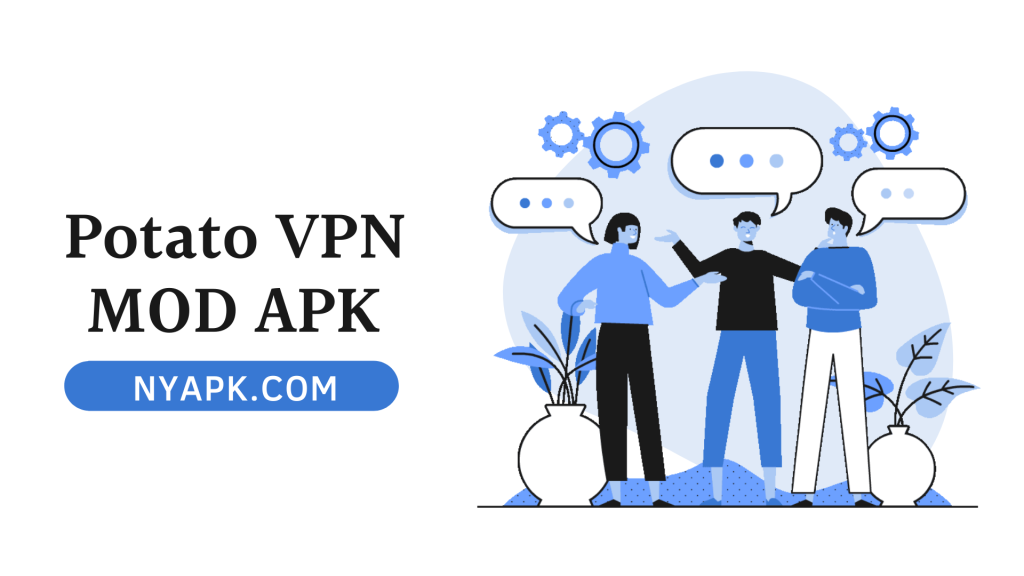Potato VPN MOD APK