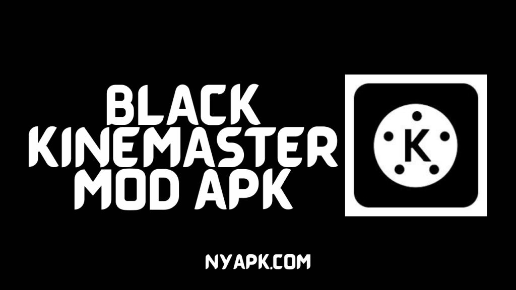 Black Kinemaster MOD APK