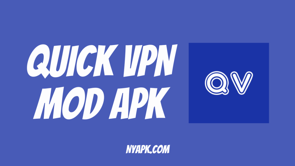 Quick VPN MOD APK Cover