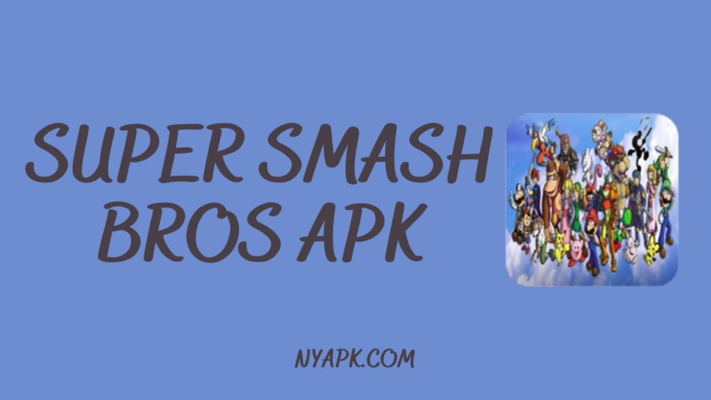 Super Smash Bros APK Cover