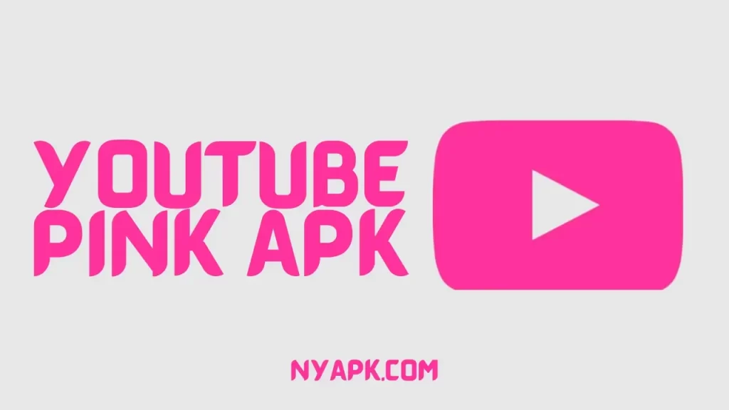 YouTube Pink APK Cover