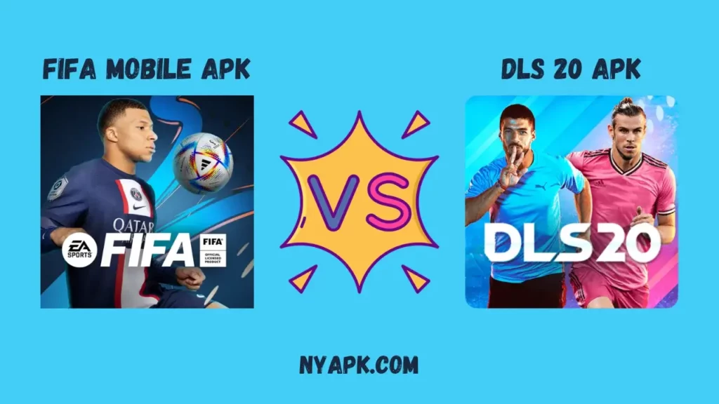 Fifa Mobile APK vs Dream League Soccer 2020 APK