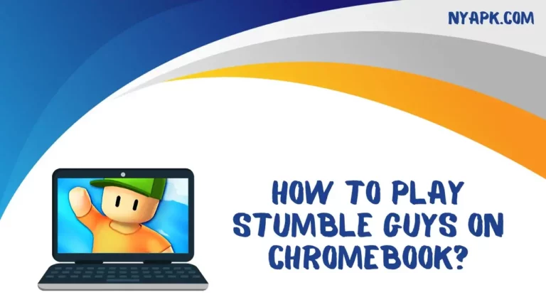 How To Play Stumble Guys on Chromebook?