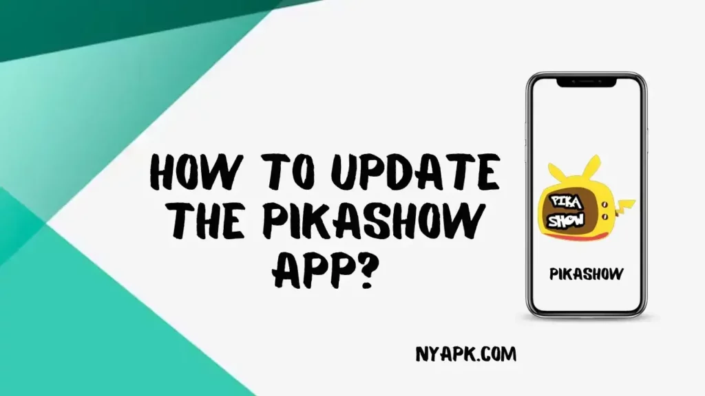 How To Update the Pikashow App