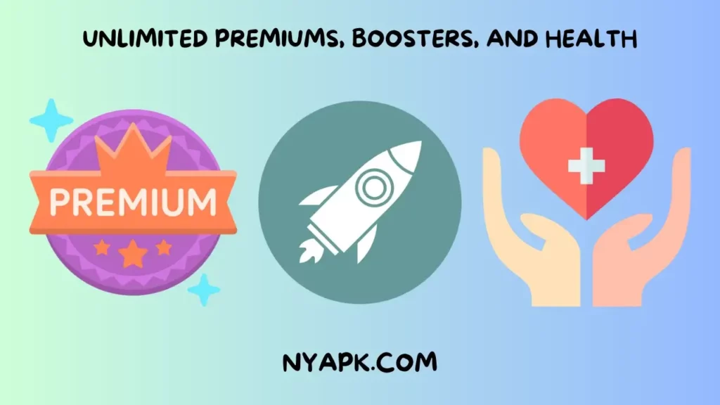 Unlimited Premiums, Boosters, and Health
