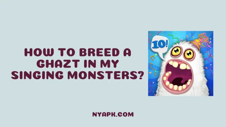 How To Breed A Ghazt in My Singing Monsters? (Full Guide)