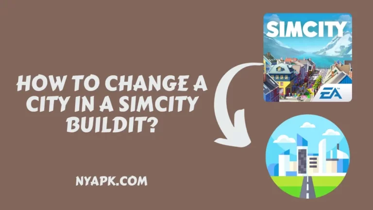 How To Change a City in a Simcity Buildit? (Complete Guide)