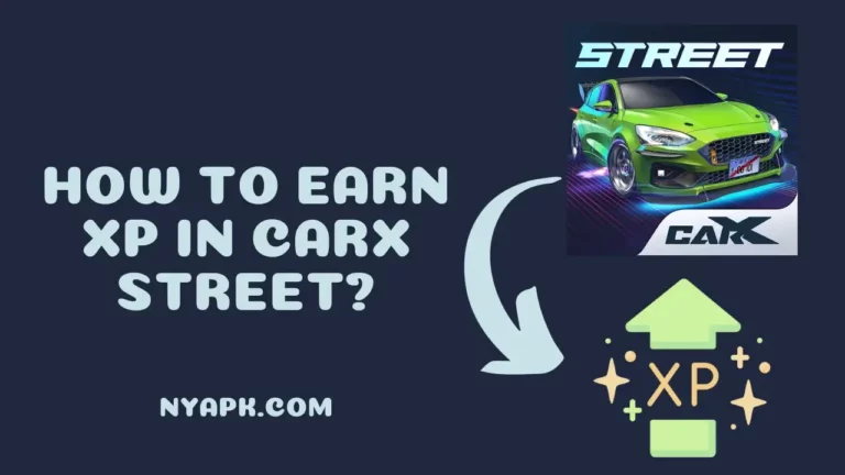 How To Earn XP in CarX Street? (Complete Information)