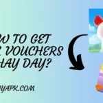 How To Get Chick Vouchers in Hay Day