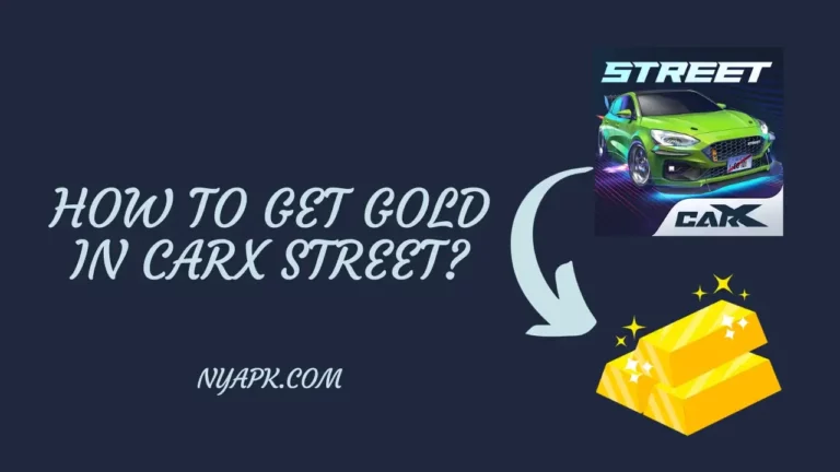 How To Get Gold in Carx Street? (Complete Guide)