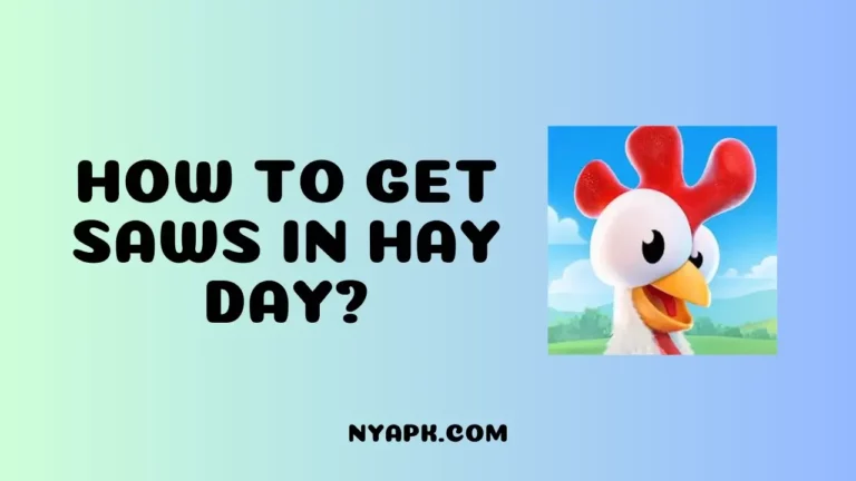 How To Get Saws in Hay Day? (Complete Guide)