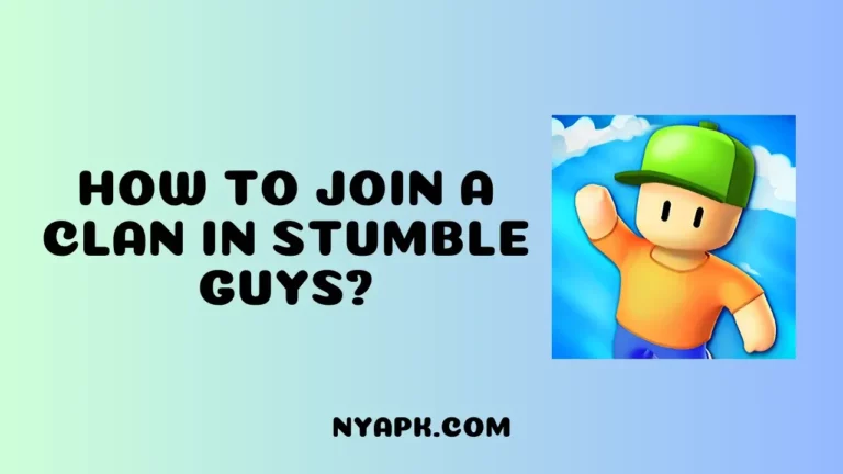 How To Join a Clan in Stumble Guys? (Complete Information)