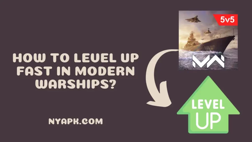 How To Level Up Fast in Modern Warships