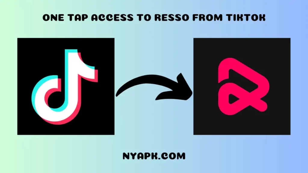 One Tap Access to Resso from TikTok