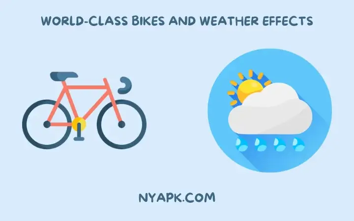 World-Class Bike and Weather Effect
