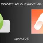 Snapseed App vs Airbrush App